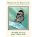 Markers on the Way to God: God's Grace Transforming Mental Illness