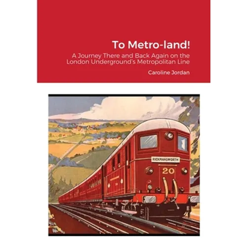 To Metro-land!