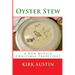 Oyster Stew: A New Mexico Christmas Tradition?