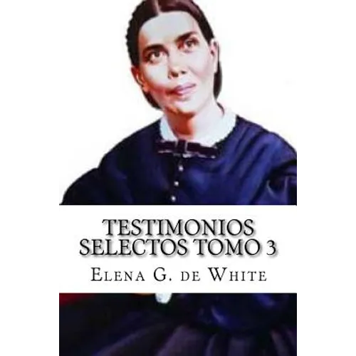 TESTIMONIOS SELECTOS Tomo 3