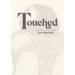Touched
