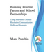 Building Positive Parent and School Partnerships: Using Alternative Dispute Resolution Communication Skills and Strategies