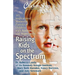Chicken Soup for the Soul: Raising Kids on the Spectrum: 101 Inspirational Stories for Parents of Children with Autism and Asperger's