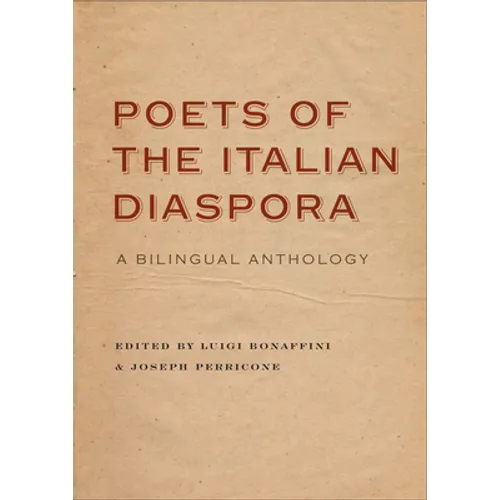 Poets of the Italian Diaspora: A Bilingual Anthology