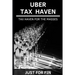 Uber Tax Haven: Tax haven for the masses