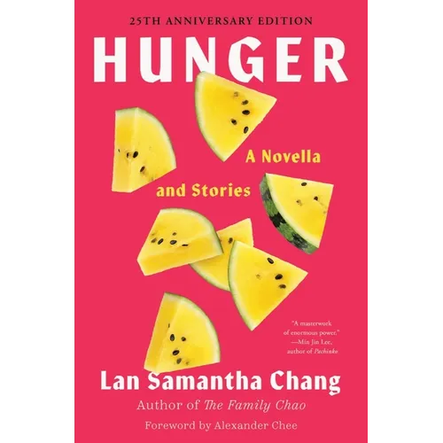 Hunger: A Novella and Stories