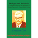 Dialogue and Antithesis: A Philosophical Study on the Significance of Herman Dooyeweerd's Transcendental Critique
