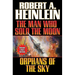 Man Who Sold the Moon / Orphans of the Sky