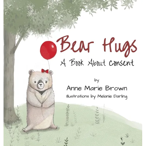 Bear Hugs A Book About Consent