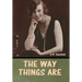 The Way Things Are