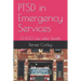PTSD in Emergency Services: 0-100 Life after Death