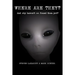 Where are they?: And why haven't we found them yet?