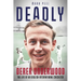 Deadly: The Life of English International Cricketer Derek Underwood