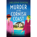 Murder on the Cornish Coast: Completely addictive British cozy crime mystery
