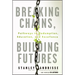 Breaking Chains, Building Futures: Pathways to Redemption, Education, and Excellence