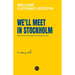 We'll Meet in Stockholm