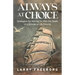 Always At Choice: Strategies For Moving On After the Death of a Spouse or Life Trauma