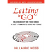 Letting It Go: Relieve Anxiety and Toxic Stress in Just a Few Minutes Using Only Words (Rapid Relief With Logosynthesis)