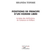 Positions de principe d'un homme libre: Le temps des clarifications, du Cameroun et d'ailleurs