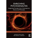 Enriching Psychoanalysis: Integrating Concepts from Contemporary Science and Philosophy