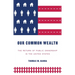 Our Common Wealth: The Return of Public Ownership in the United States