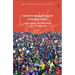 Collective Bargaining and Collective Action: Labour Agency and Governance in the 21st Century?