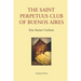 The St Perpetuus Club of Buenos Aires
