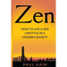 Zen: How to Live a Zen Lifestyle in a Modern Society