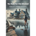 No Rest for the Wicked: A Mighty Monk Mystery