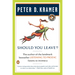 Should You Leave?: A Psychiatrist Explores Intimacy and Autonomy--and the Nature of Advice