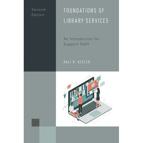 Foundations of Library Services: An Introduction for Support Staff