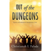 Out of the Dungeons: Facing and Overcoming Adversities of Life