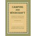 Camping and Woodcraft: A Handbook for Vacation Campers and Travelers in the Wilderness