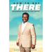 How to Get There: Discovering the Path to Your Destiny