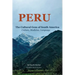 Peru the Cultural Gem of South America: Culture, Medicine, Language