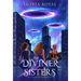 The Diviner Sisters: A Witch Trio's Journey Beyond Dreams