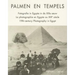 Palmen En Tempels: Fotografie in Egypte in de XIXe Eeuw. La Photographie En Egypte Au XIXe Siecle. Xixth-Century Photography in Egypt