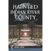 Haunted Indian River County