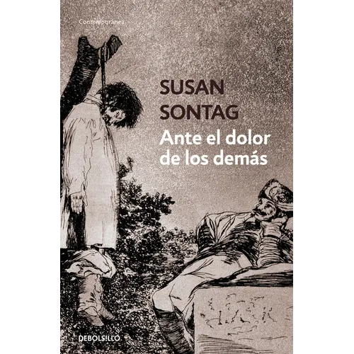 Ante El Dolor de Los Demás / Regarding the Pain of Others