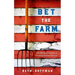 Bet the Farm: The Dollars and Sense of Growing Food in America