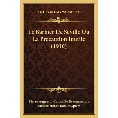 Le Barbier De Seville Ou La Precaution Inutile (1910)