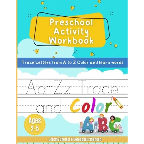 Preschool Activity Workbook: Trace Letters from A to Z Color & learn words Ages 2-5