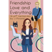 Friendship, Love and Everything