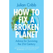 How to Fix a Broken Planet