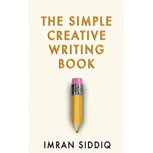 The Simple Creative Writing Book