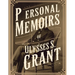 Personal Memoirs of Ulysses S. Grant
