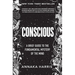 Conscious: A Brief Guide to the Fundamental Mystery of the Mind