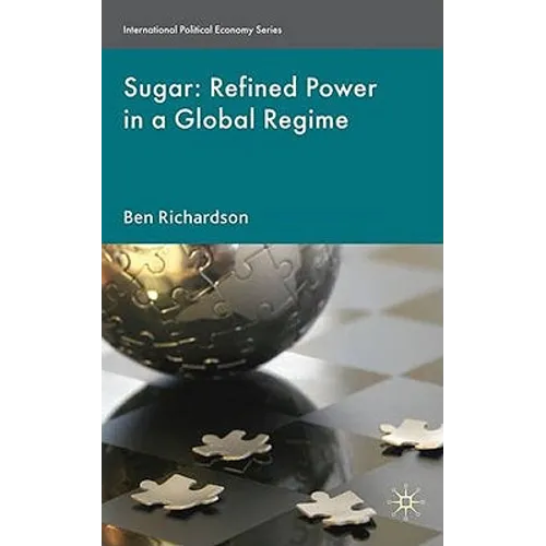 Sugar: Refined Power in a Global Regime
