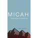 Micah: Proclaiming the Incomparable God