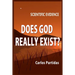 Does God Really Exist?: Scientific Evidence